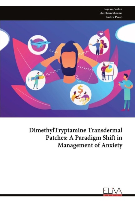 DimethylTryptamine Transdermal Patches: A Paradigm Shift in Management of Anxiety