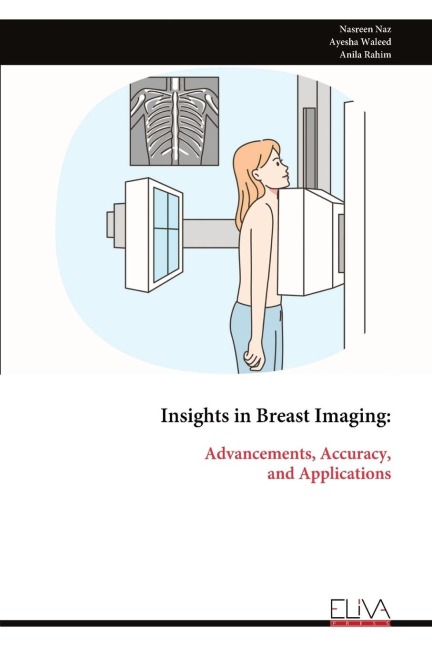 Insights in Breast Imaging: Advancements, Accuracy, and Applications