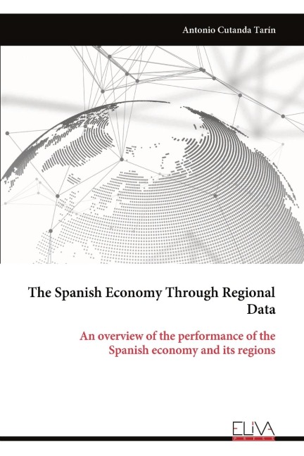 The Spanish Economy Through Regional Data: An overview of the performance of the Spanish economy and its regions
