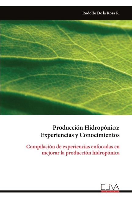Producción Hidropónica: Experiencias y Conocimientos