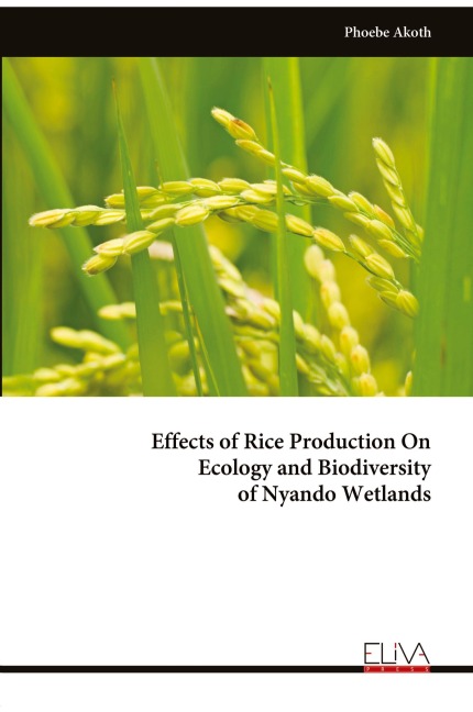 Effects of Rice Production On Ecology and Biodiversity of Nyando Wetlands