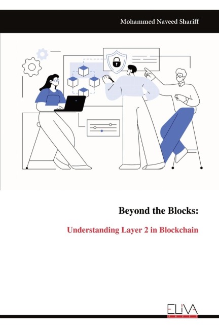 Beyond the Blocks: Understanding Layer 2 in Blockchain