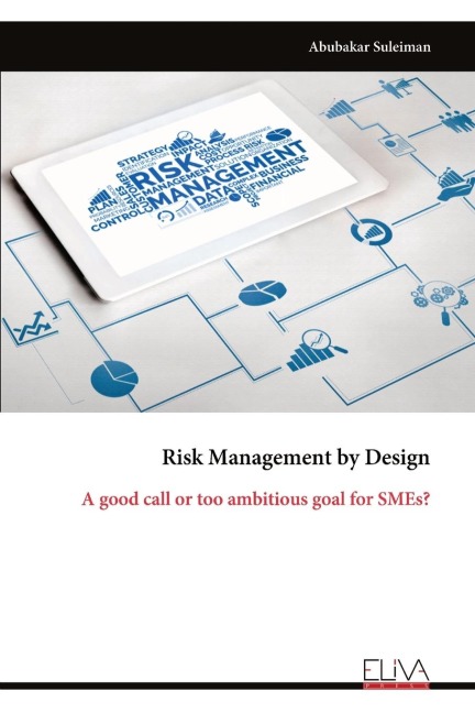 Risk Management by Design: A good call or too ambitious goal for SMEs?