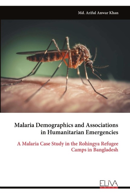 Malaria Demographics and Associations in Humanitarian Emergencies