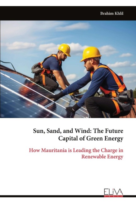 Sun, Sand, and Wind: The Future Capital of Green Energy