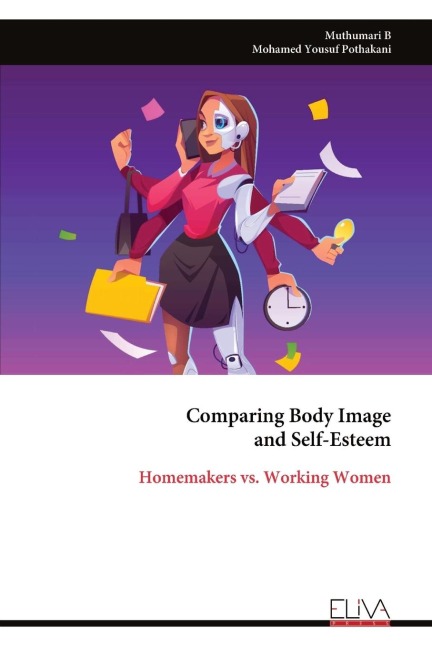 Comparing Body Image and Self-Esteem: Homemakers vs. Working Women