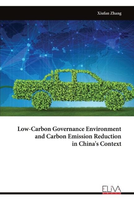 Low-Carbon Governance Environment and Carbon Emission Reduction  in Chinas Context