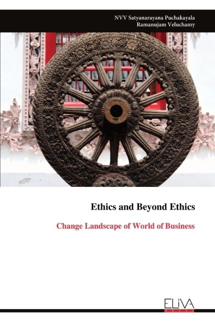 Ethics and Beyond Ethics: Change Landscape of World of Business