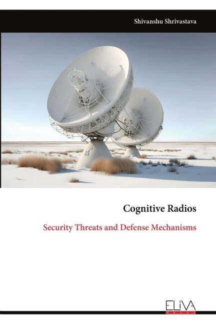 Cognitive Radios: Security Threats and Defense Mechanisms