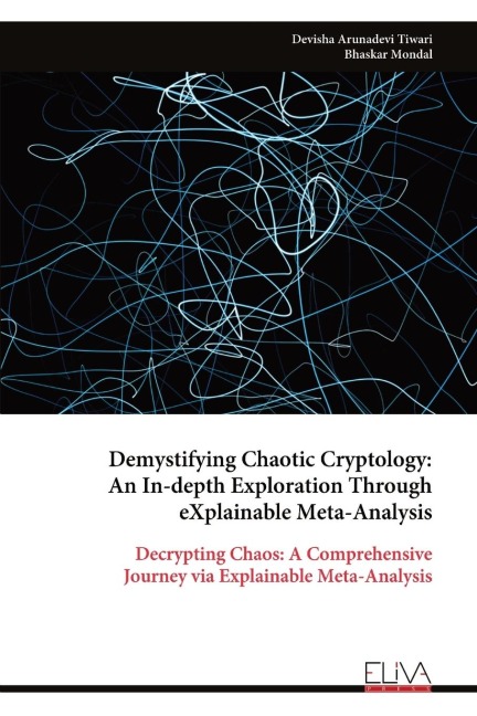 Demystifying Chaotic Cryptology: An In-depth Exploration Through eXplainable Meta-Analysis