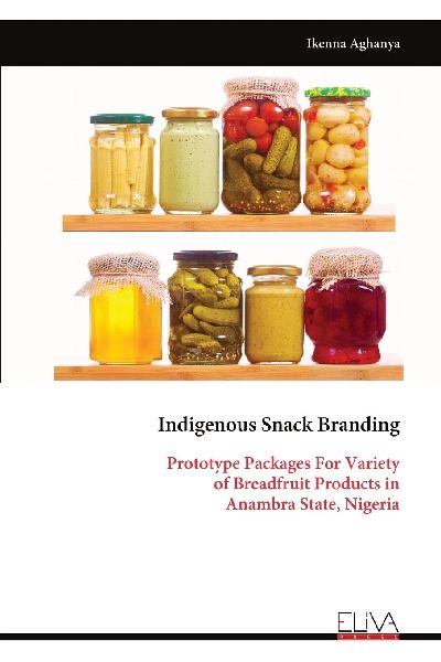 Indigenous Snack Branding: Prototype Packages For Variety of Breadfruit Products in Anambra State, Nigeria