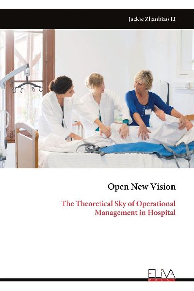 Open New Vision: The Theoretical Sky of Operational Management in Hospital