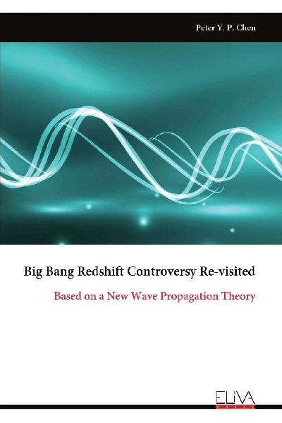 Big Bang Redshift Controversy Re-visited: Based on a New Wave Propagation Theory