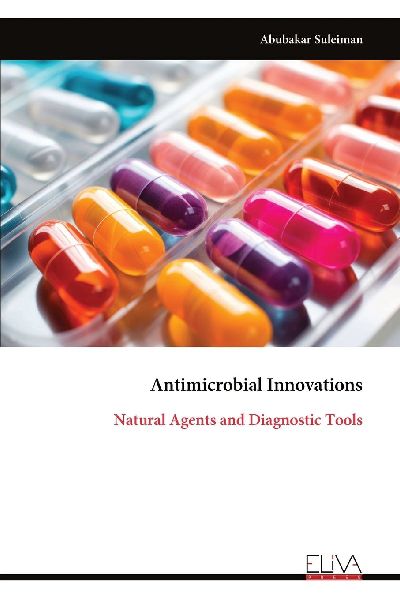 Antimicrobial Innovations: Natural Agents and Diagnostic Tools