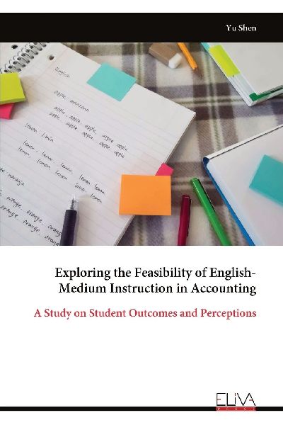 Exploring the Feasibility of English-Medium Instruction in Accounting: A Study on Student Outcomes and Perceptions