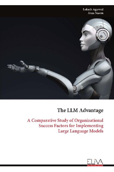 The LLM Advantage: A Comparative Study of Organizational Success Factors for Implementing Large Language Models