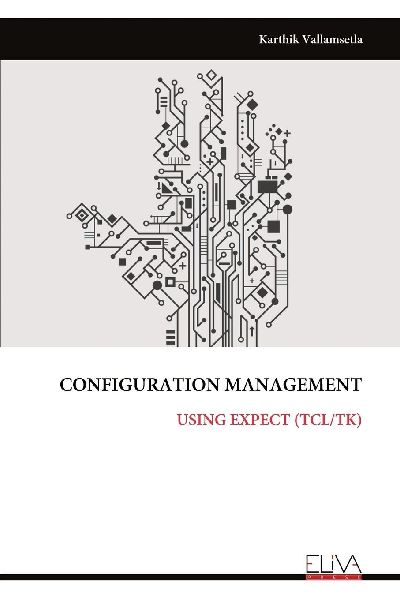 CONFIGURATION MANAGEMENT: USING EXPECT (TCL/TK)