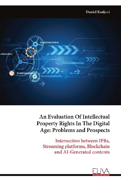 An Evaluation Of Intellectual Property Rights In The Digital Age: Problems and Prospects