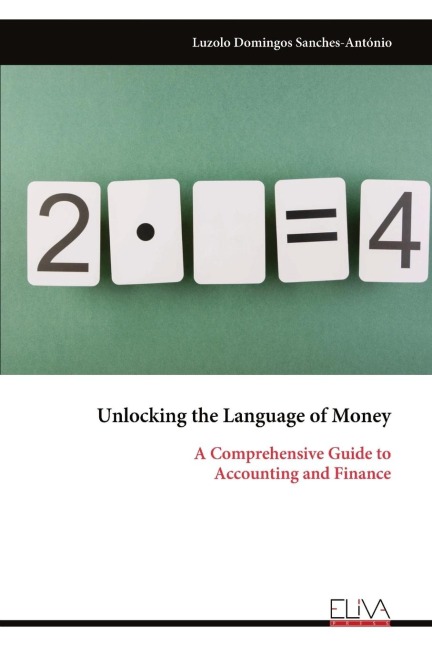 Unlocking the Language of Money: A Comprehensive Guide to Accounting and Finance
