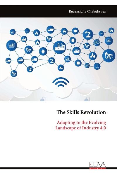 The Skills Revolution: Adapting to the Evolving Landscape of Industry 4.0