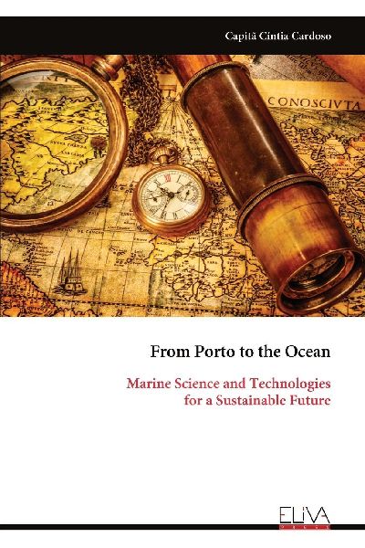 From Porto to the Ocean: Marine Science and Technologies for a Sustainable Future
