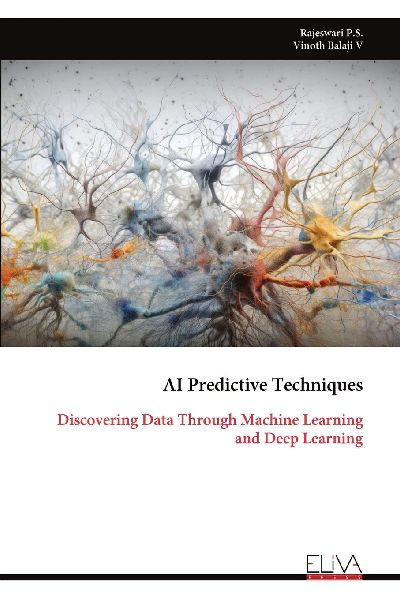 AI Predictive Techniques: Discovering Data Through Machine Learning and Deep Learning
