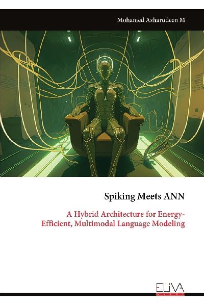 Spiking Meets ANN: A Hybrid Architecture for Energy- Efficient, Multimodal Language Modeling