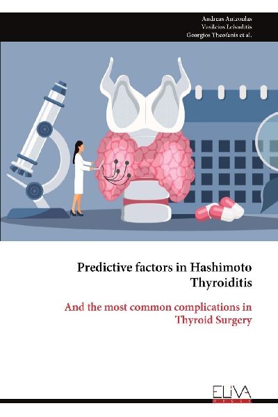 Predictive factors in Hashimoto Thyroiditis: And the most common complications in Thyroid Surgery