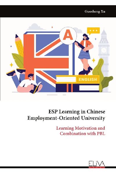 ESP Learning in Chinese Employment-Oriented University: Learning Motivation and Combination with PBL