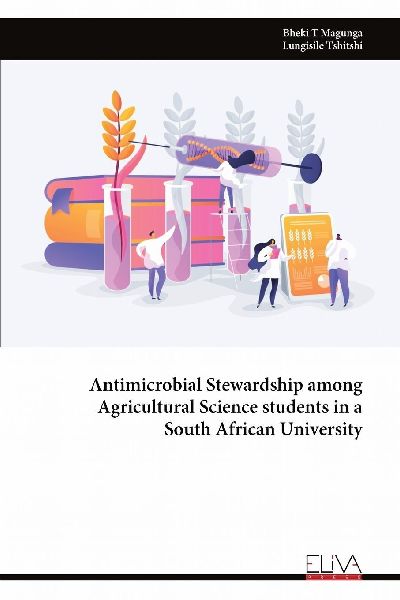 Antimicrobial Stewardship among Agricultural Science students in a South African University