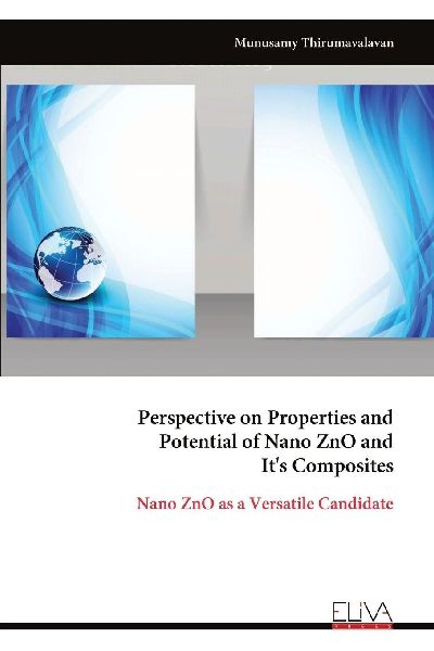 Perspective on Properties and Potential of Nano ZnO and Its Composites