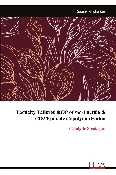 Tacticity Tailored ROP of rac-Lactide & CO2/Epoxide Copolymerization: Catalytic Strategies
