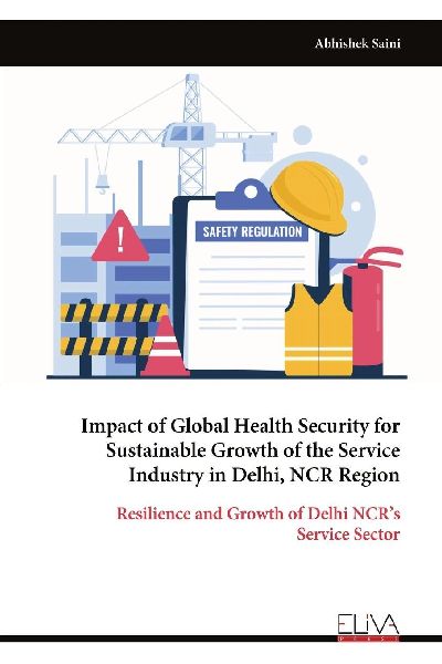 Impact of Global Health Security for Sustainable Growth of the Service Industry in Delhi, NCR Region