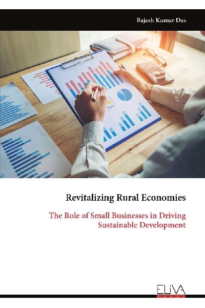 Revitalizing Rural Economies: The Role of Small Businesses in Driving Sustainable Development