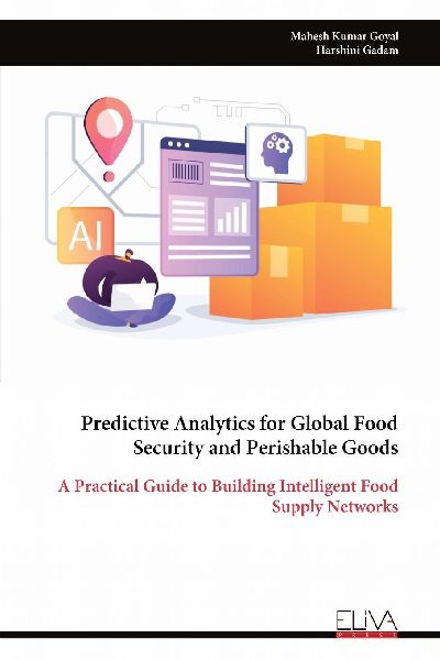 Predictive Analytics for Global Food Security and Perishable Goods