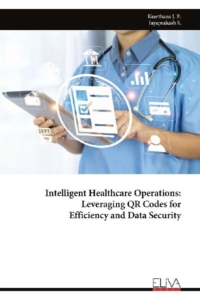 Intelligent Healthcare Operations: Leveraging QR Codes for Efficiency and Data Security