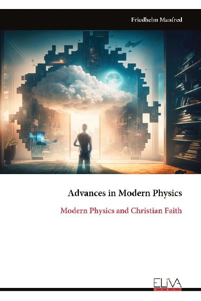 Advances in Modern Physics: Modern Physics and Christian Faith