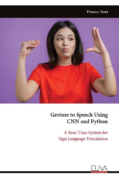 Gesture to Speech Using CNN and Python: A Real-Time System for Sign Language Translation