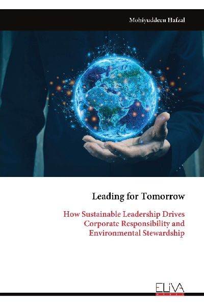 Leading for Tomorrow: How Sustainable Leadership Drives Corporate Responsibility and Environmental Stewardship