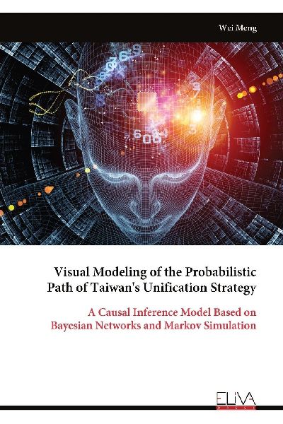 Visual Modeling of the Probabilistic Path of Taiwans Unification Strategy