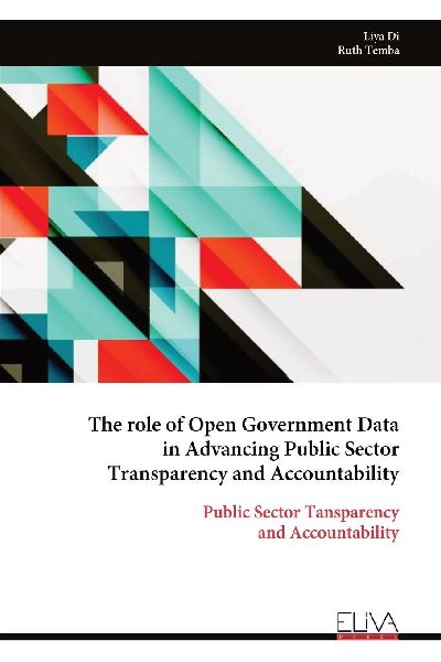 The role of Open Government Data in Advancing Public Sector Transparency and Accountability