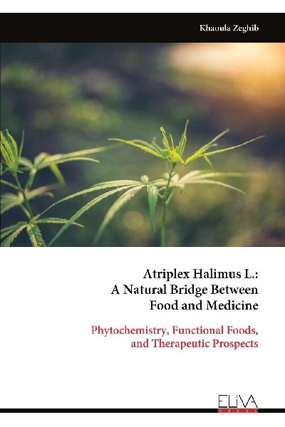 Atriplex Halimus L.: A Natural Bridge Between Food and Medicine: Phytochemistry, Functional Foods, and Therapeutic Prospects
