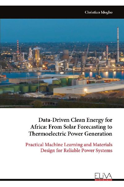 Data-Driven Clean Energy for Africa: From Solar Forecasting to Thermoelectric Power Generation