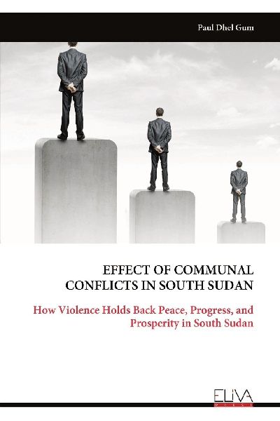 EFFECT OF COMMUNAL CONFLICTS IN SOUTH SUDAN