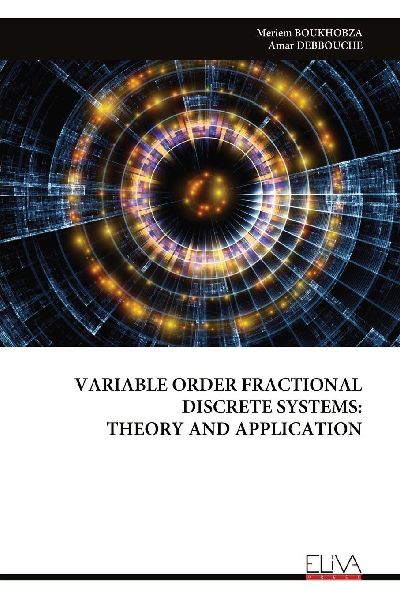 VARIABLE ORDER FRACTIONAL DISCRETE SYSTEMS: THEORY AND APPLICATION
