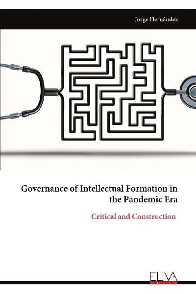 Governance of Intellectual Formation in the Pandemic Era