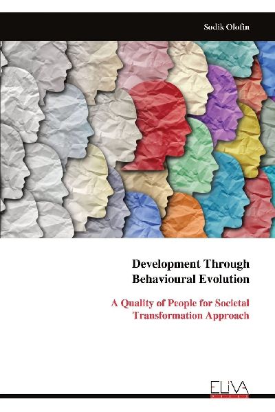 Development Through Behavioural Evolution: A Quality of People for Societal Transformation Approach