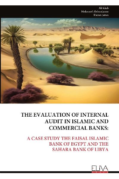 THE EVALUATION OF INTERNAL AUDIT IN ISLAMIC AND COMMERCIAL BANKS
