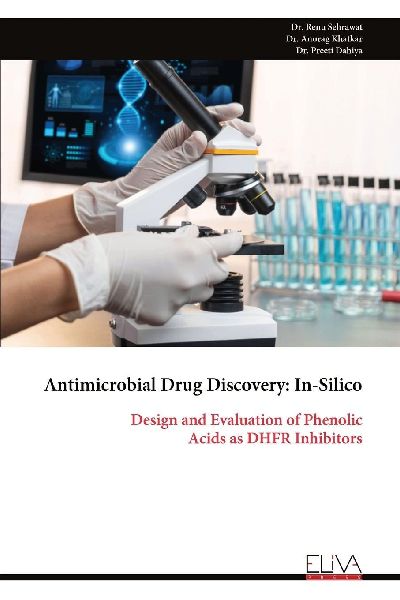 Antimicrobial Drug Discovery: In-Silico: Design and Evaluation of Phenolic Acids as DHFR Inhibitors