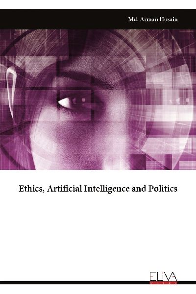 Ethics, Artificial Intelligence and Politics